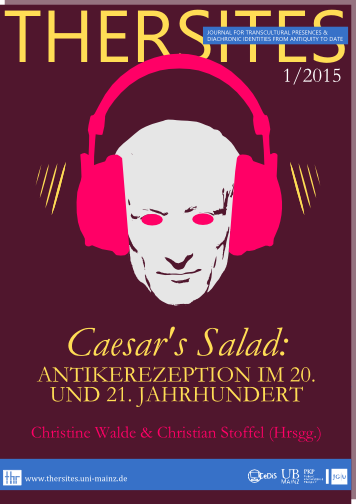 					View Vol. 1 (2015): Caesar's Salad: Antikerezeption im 20. und 21. Jahrhundert
				